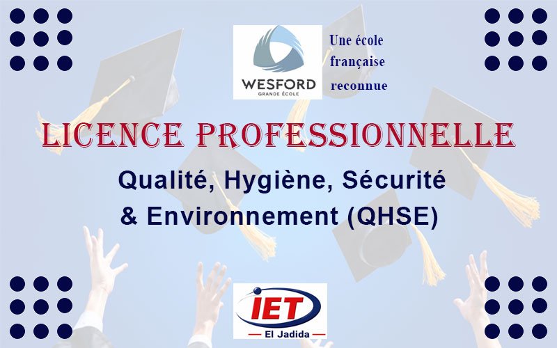 Licence Professionnelle Qualité, Hygiène, Sécurité et Environnement QHSE